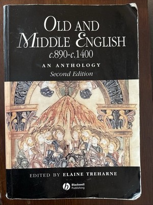 Old and Middle English C. 890-C. 1400 : An Anthology by Elaine M. Treharne 
