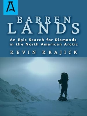 Barren Lands: An Epic Search for Di..., Kevin Krajick (