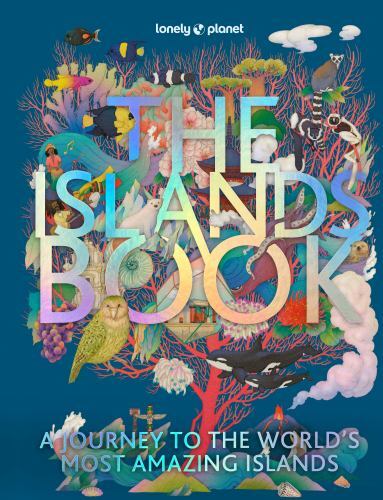 The Islands Book: A Journey to the World's Most Amazing Islands (Lonely Planet) - Image 2