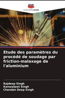 Rajdeep Singh (U. A.) | Etude Des ParamèTres Du ProcéDé De Soudage Par...