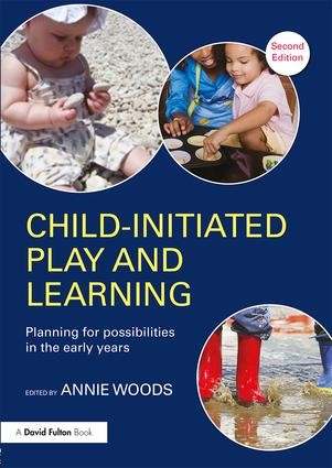 Child-Initiated Play and Learning - 2nd Edition