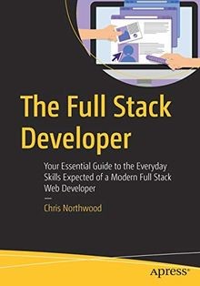 The Full Stack Developer: Your Essential Guide to t... | Buch | Zustand sehr gut