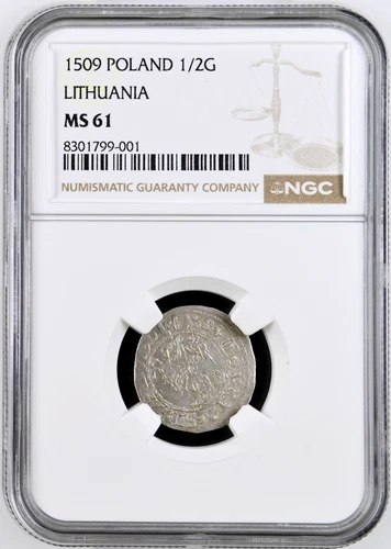 Poland Lithuania 1/2 Groshe 1509 NGC MS61 Silver King Sigismund August