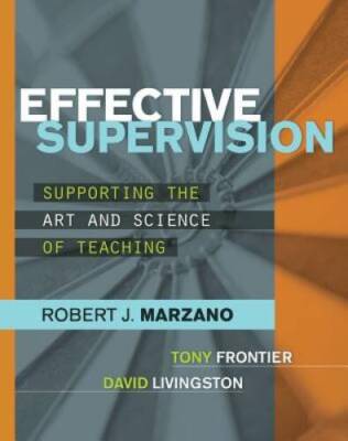 Effective Supervision: Supporting the Art and Science of Teaching - VERY GOOD