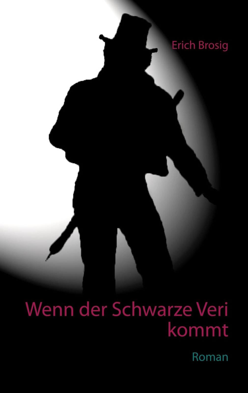 Erich Brosig | Wenn Der Schwarze Veri Kommt | Taschenbuch | Deutsch