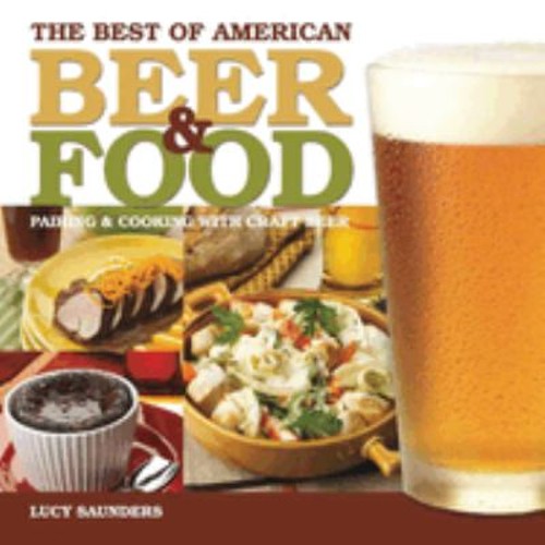 The Best of American Beer and Food : Pairing and Cooking with CraFree US Delivery | ISBN:0937381918