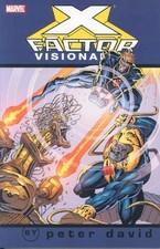 X-FACTOR VISIONARIES: PETER DAVID, VOL. 3 (X-MEN) (V. 3) By Fabian Nicieza *NEW*