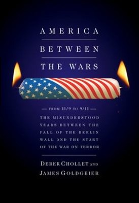 America Between the Wars : From 11/9 to 9/11 - The Misunderstood