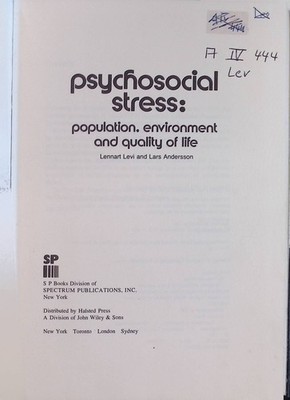 Psychosocial stress: Population, environment, and quality of life Levi, Lennart