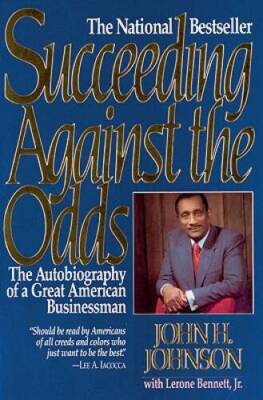 Succeeding Against the Odds: The Autobiography of a Great American - VERY GOOD