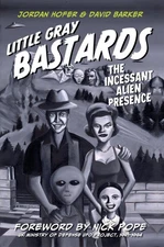 Little Gray Bastards: The Incessant Alien Presence by Hofer