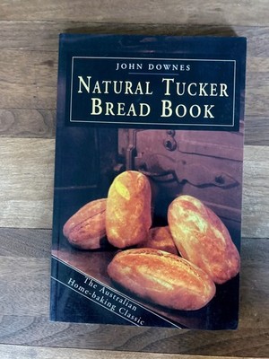 NATURAL TUCKER BREAD BOOK By John Downes *VERY GOOD Condition*