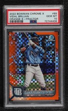 2022 Bowman Chrome X Rookies Orange 3/5 Vidal Brujan #89 PSA 10 GEM MT 11oq