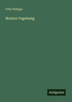 Felix Philippi | Monica Vogelsang | Taschenbuch | Deutsch (2025)