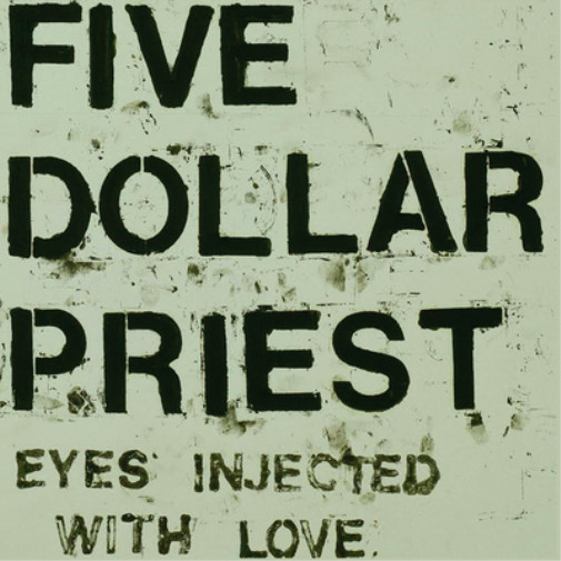 Пятидолларовый альбом Priest Eyes Injected With Love (винил) 12 (ИМПОРТ из Великобритании)