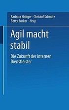 Agil macht stabil: Die Zukunft der internen D...