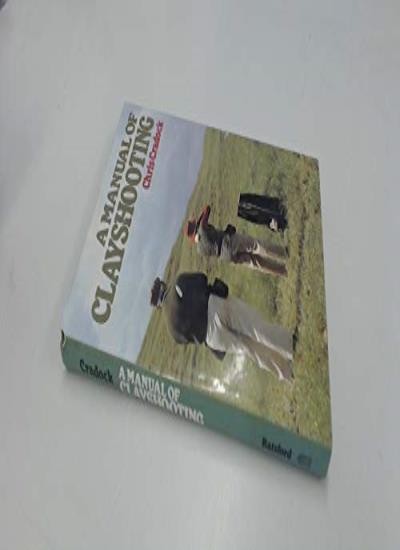 A Manual of Clay Shooting-Chris Craddock