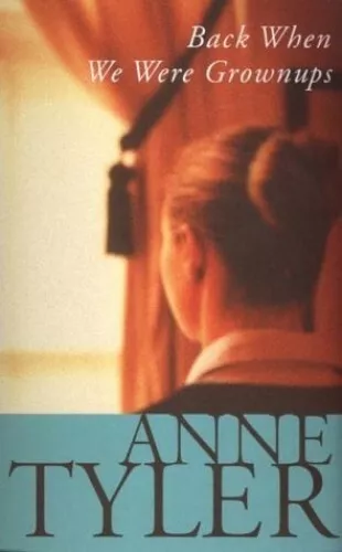 Back When We Were Grownups by Anne Tyler