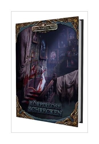 DSA5 - Körperlose Schrecken von Benjamin Bahr, Marcel Blex, Anni Dürr - Benjamin Bahr, Marcel Blex, Anni Dürr