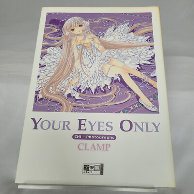 Your Eyes Only - Chi- Photographs von Clamp (gebundene Erstausgabe, 2003)