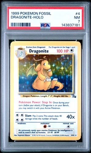 1999 POKEMON FOSSIL #4 DRAGONITE-HOLO PSA 7