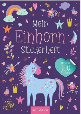 Mein Einhorn-Stickerheft Mit über 150 Stickern