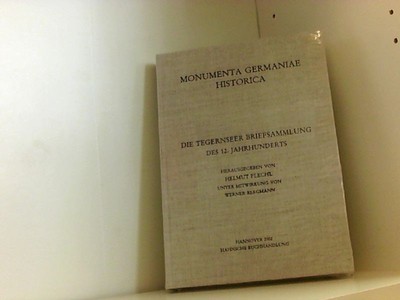 Die Briefe der deutschen Kaiserzeit / Die Tegernseer Briefsammlung des 660499108