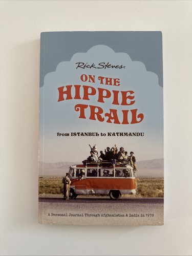 Rick Steves AUF DER HIPPIE-SPUR von ISTANBUL nach KATHMANDU Taschenbuch Sehr guter Zustand - Bild 1 von 3
