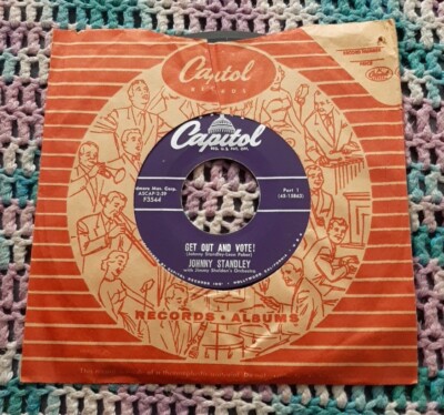 Johnny Standley 45 Get Out and Vote! Part 1 / 2 Capitol F3544 vg+