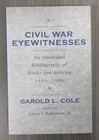 reference book CIVIL WAR EYEWITNESSES ANNOTATED BIBLIOGRAPHY garold cole