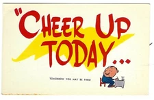 "Cheer Up Today... Tomorrow You May Be Fired", Unused c1960's Comic Postcard