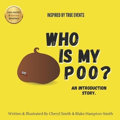 Who Is My Poo? by Blake Bear Kim Hampton-Smith Paperback Book