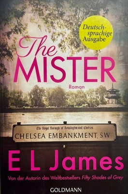 The Mister von E L James (2019, Taschenbuch), deutsch, Goldmann  
