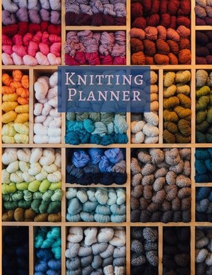 Knitting Journal: A Notebook For Up To 50 Knitting Projects - Keep Track Of Yarn
