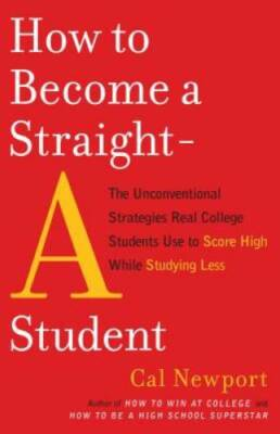 #ad How to Become a Straight A Student: The Unconventional Strategies Re VERY GOOD $4.56