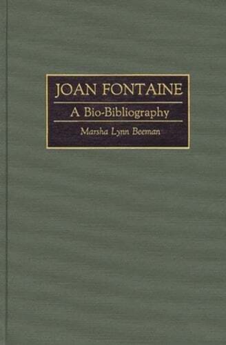 Joan Fontaine: A Bio-Bibliography by Marsha Lynn Beeman: New - Bild 1 von 1