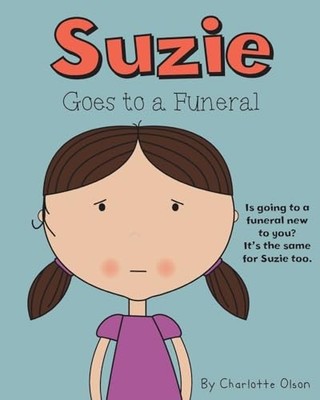 Suzie Goes to a Funeral (1) (Suzie ..., Olson, Charlott