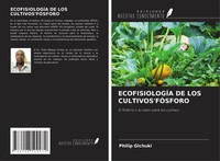 EcofisiologÍA DE LOS Cultivos'fÓSforo El FóSforo Y Su Valor Para Los Cultivos