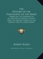 Robert Blakey | The History Of The Philosophy Of The Mind | Buch | Englisch