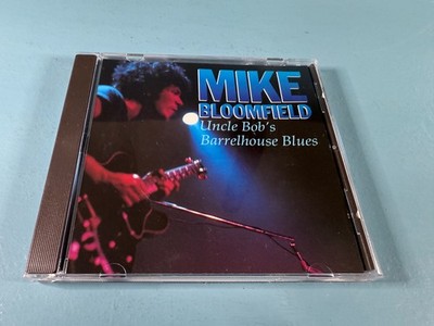 Mike Bloomfield   Uncle Bob's Barrelhouse Blues - Musik CD Album