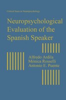 Alfredo Ardila (U. A.) | Neuropsychological Evaluation Of The Spanish Speaker