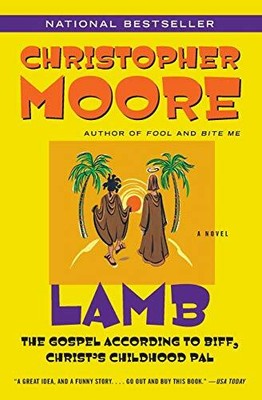Lamb: The Gospel According to Biff, Christ's Ch by Moore, Christopher 0380813815