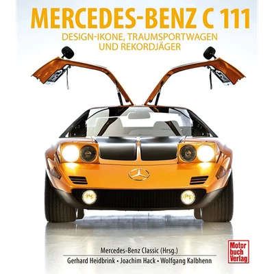 Mercedes-Benz C111: Design-Ikone, Traumsportwagen und Rekordjäger Gerhard H ... - Bild 1 von 4