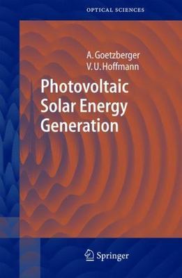 Photovoltaic Solar Energy Generation (Springer Series in Optical Sciences, 112)