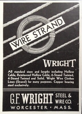 1941 AD(H19)~G.F. WRIGHT STEEL & WIRE CO. WORCESTER, MASS. WIRE STRAND PRODUCTS