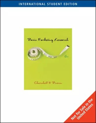 Basic Marketing Research, Gilbert A. Churchill Jr. et  Tom Brown