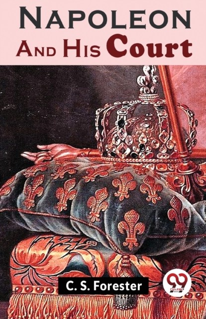 Napoleon And His Court (Paperback Book)