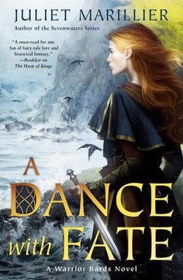 A Dance with Fate (Warrior Bards) - paperback Marillier, Juliet