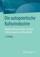 Tim Raupach | Die Autopoietische Kulturindustrie | Taschenbuch | Deutsch (2016)