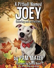 A Pitbull Named Joey Coloring and Activity Book by Pam Maxey (English) Paperback